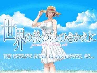 Footjob Sekai No Owari To Hikikae Ni | The World's Going To End Anyway, So...- Original Hentai Compilation
