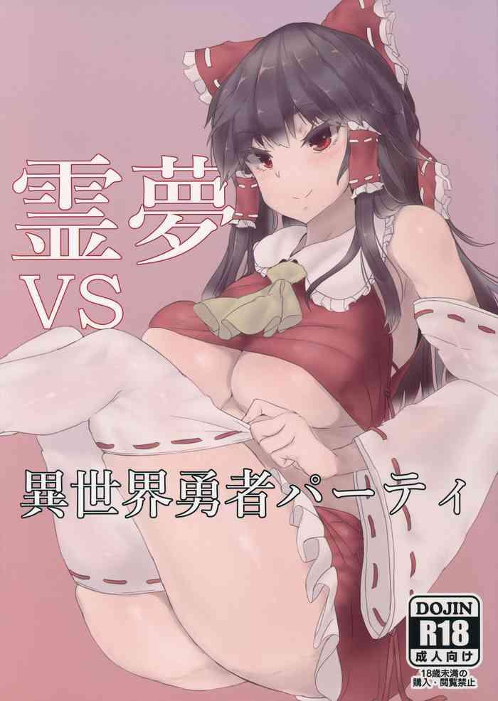 Gay Bukkake Reimu VS Isekai Yuusha Party Touhou Project Natural Tits