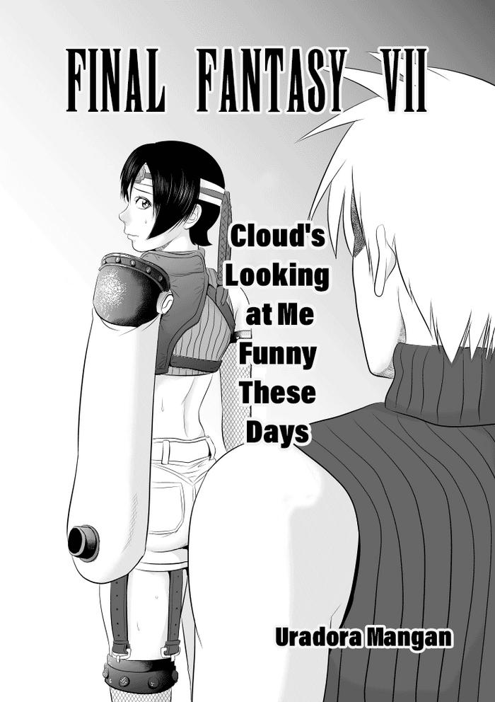 Chile Nanka Saikin Cloud ga Hen na Me de Atashi no koto Miterundakedo | Cloud Looks At Me Funny These Days - Final fantasy vii Nalgona