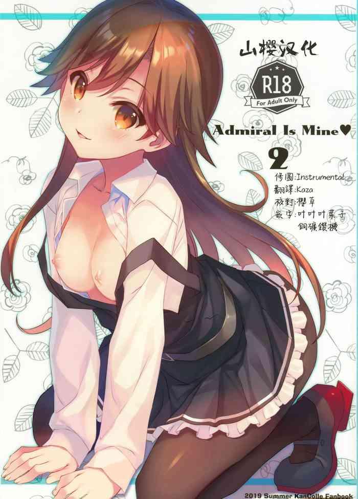 Hardcore Porn Free Admiral Is Mine♥ 2 - Kantai collection Gay Massage