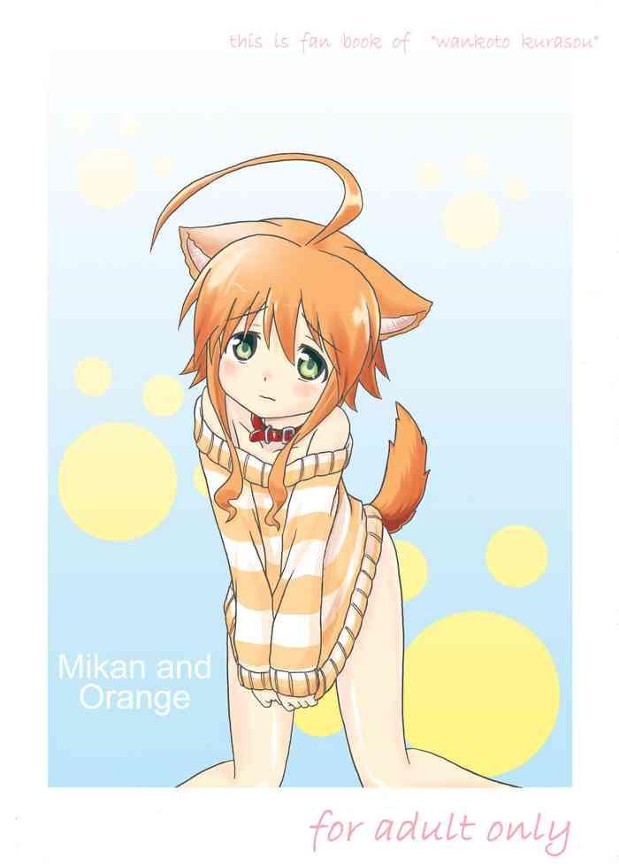 Amature Mikan to Orange - Wanko to kurasou Bubble