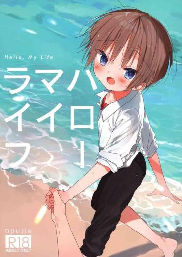Lolicon Hello, My Life- Original hentai Beautiful Girl