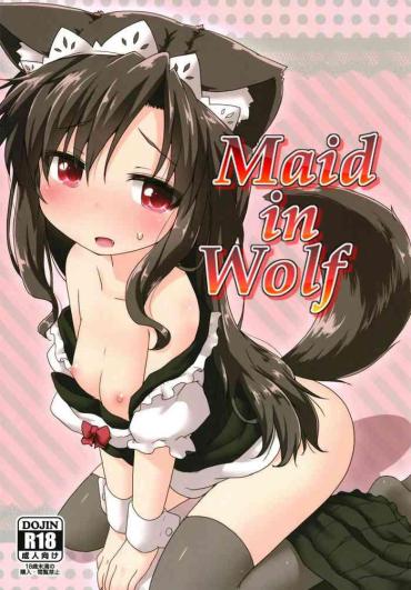 Milf Hentai Maid In Wolf- Touhou Project Hentai Cumshot Ass