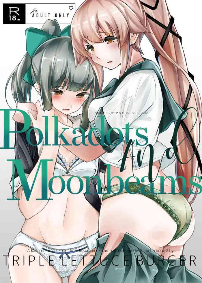 Cdzinha Polkadots And Moonbeams - Kantai collection Cojiendo