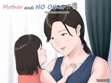 Big Breasts Kaa-san Janakya Dame Nanda!! 6 Conclusion | Mother And No Other!! 6 Conclusion- Original Hentai Daydreamers