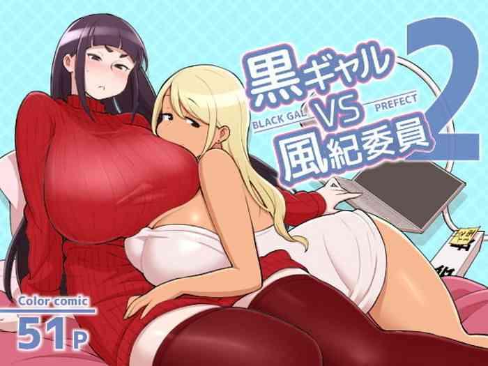 Stretch Kuro Gal VS Fuuki Iin - Black Gal VS Prefect 2 - Original People Having Sex