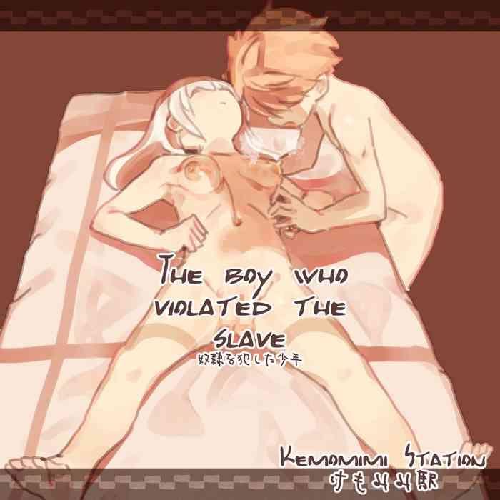 Nudity Dorei o Okashita Shounen | The Boy Who Violated The Slave - Original Tgirls