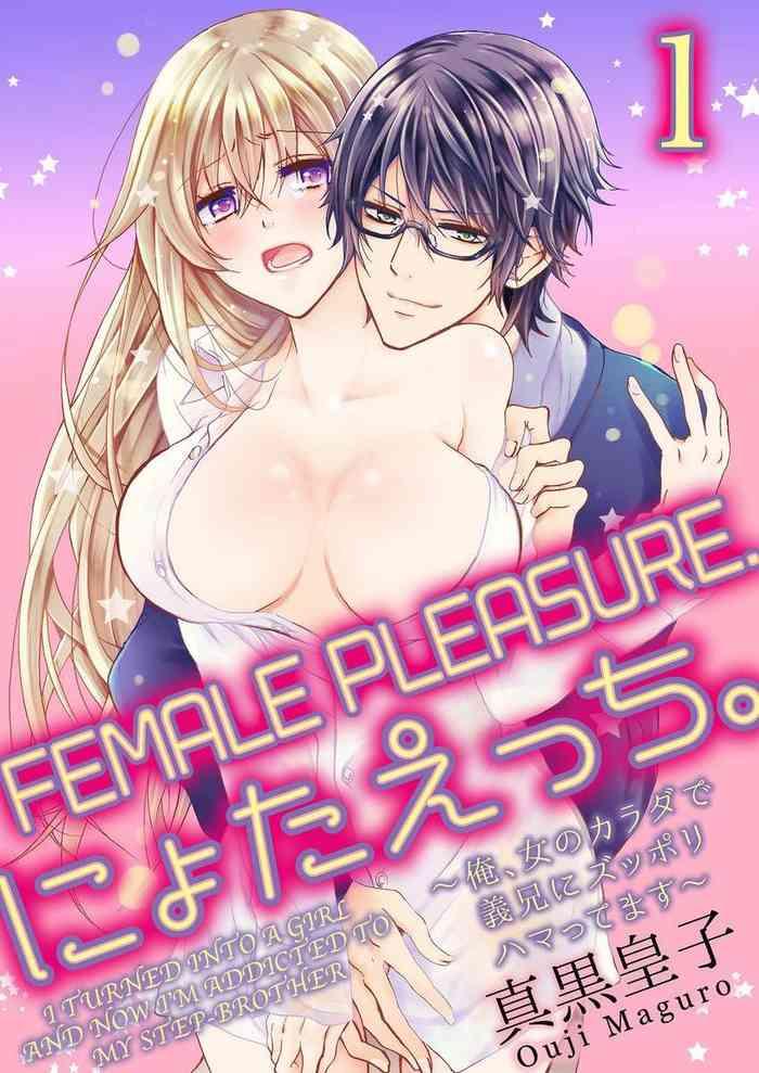Lesbiansex [Maguro Ouji] Nyota Ecchi. ~Ore, Onna no Karada de Gikei ni Zuppori Hamattemasu~ | Female Pleasure. ~I Turned into a Girl and Now I'm Addicted to My Step-Brother~ [English] [Digital] Lover