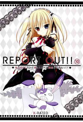 REPORT OUT!! Vol. 10
