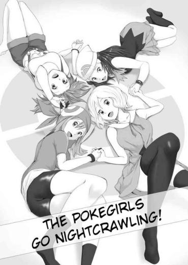 Forwomen Poke Girls Wa Yobai O Tsukatta | The Pokegirls Go Nightcrawling Pokemon | Pocket Monsters Rub
