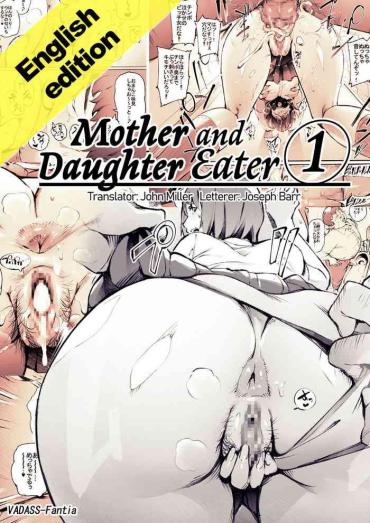 Ass Worship Mother And Daughter Eater 1-3  Adult Entertainme...