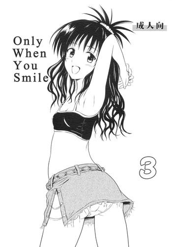 Hardcore Fucking Only When You Smile 3 - To love-ru And