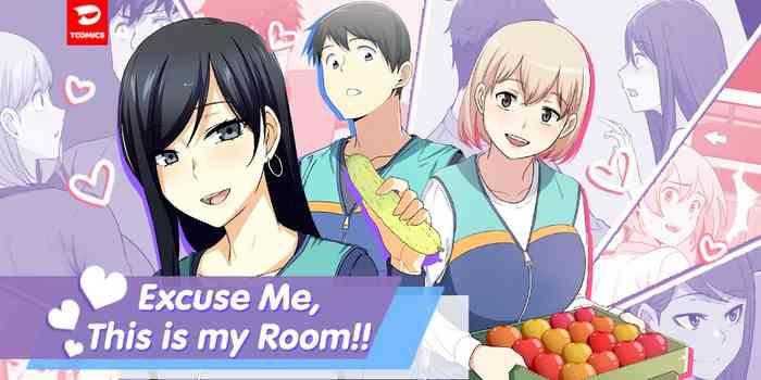 Excuse me, This is my Room Ch. 1-26