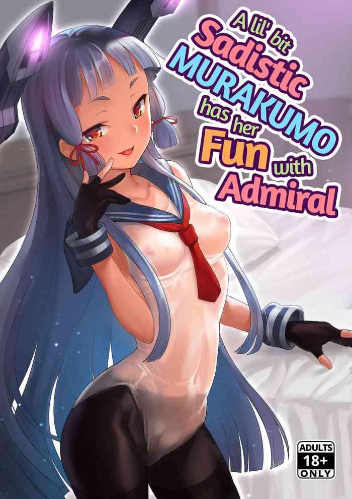 Uncensored Chotto S na Murakumo to Kekkyoku Ichatsuku Hon | A Lil’ Bit Sadistic Murakumo Has Her Fun With Admiral - Kantai collection Cuck