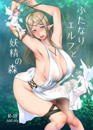 Soles Futanari Elf To Yousei No Mori | Futanari Elf In The Fairy Forest- Original Hentai Sex