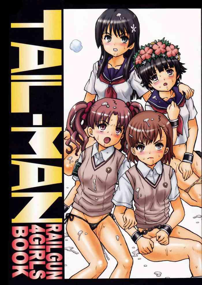 Perfect Porn TAIL-MAN RAILGUN 4GIRLS BOOK - Toaru kagaku no railgun | a certain scientific railgun Play