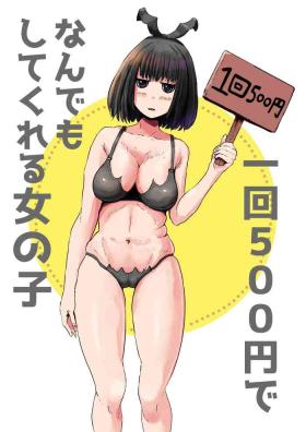 Ass Licking Ikkai 500 Yen de Nandemo Shite Kureru Onnanoko - Original Private Sex