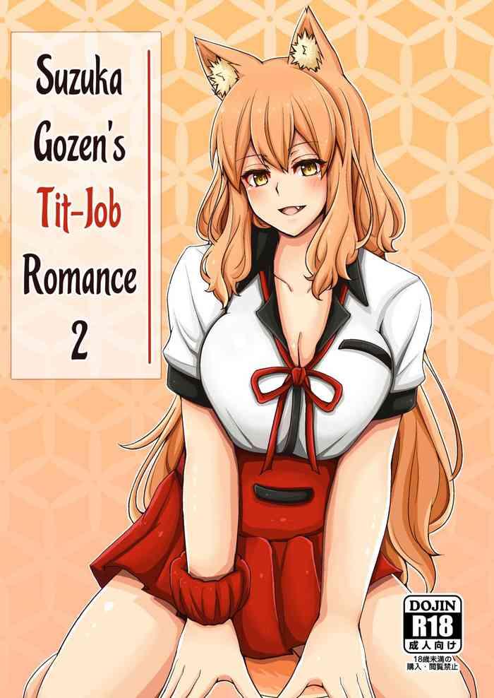Amature Suzuka Momiji Awase Tan Take | Suzuka Gozen's Tit-Job Romance 2 - Fate grand order Enema