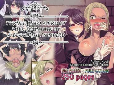 Bj Bishoujo Vampire Ni Bonyuu Drink Bar Ni Sareru Hanashi | Turned Into A Breast Milk Fountain By A Beautiful Vampire- Original Hentai Puba
