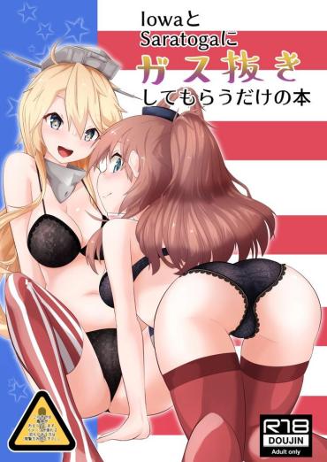 Milflix Iowa To Saratoga Ni Gas Nuki Shite Morau Dake No Hon Kantai Collection Teenage Porn