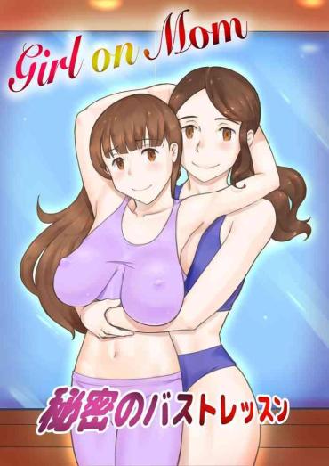 Safado Girl On Mom - Secret Bust Lesson- Original Hentai Amateur Sex
