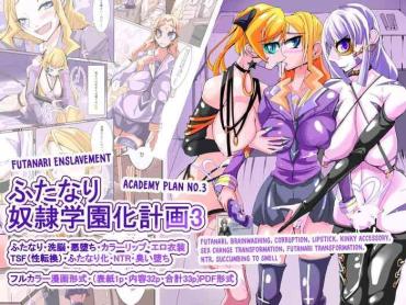 Lolicon Futanari Dorei Gakuen-ka Keikaku 3- Original Hentai Transsexual