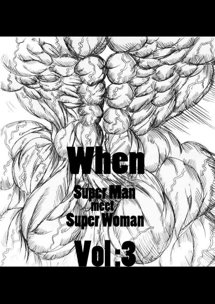Butt Fuck When Superman Meets Superwoman Vol.3 Real Sex