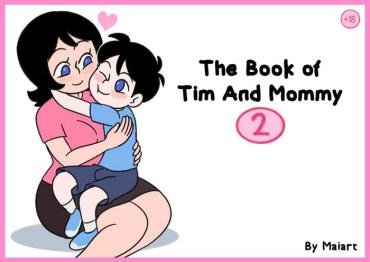 Eating The Book Of Tim And Mommy 2 + Extras Original Women Fucking