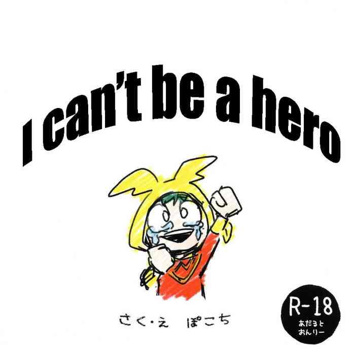 Reversecowgirl I can’t be a hero - My hero academia | boku no hero academia Milfporn