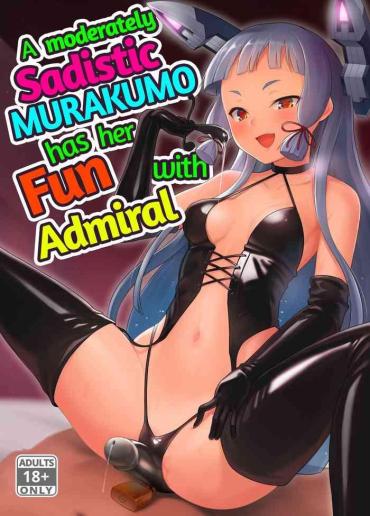 21Naturals Maamaa S Na Murakumo Ni Iroiro Shite Itadaku Hon | A Moderately Sadistic Murakumo Has Her Fun With Admiral Kantai Collection Playing