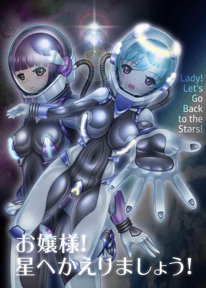 Ojou-sama! Hoshi e Kaerimashou!! | Lady! Let's Go Back to the Stars!