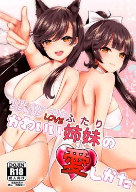 Perfect Teen Kawaii Futari no Aishikata | How Two Cute Sisters Love - Azur lane Cocksucking