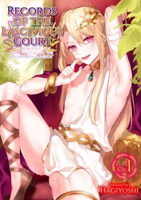 Free Fuck [Hagiyoshi] Intou Kyuuteishi ~Intei to Yobareta Bishounen~ Ch. 1 | Records of the Lascivious Court ~The Beautiful Boy Who Was Called the “Licentious Emperor”~ Ch. 1 [English] [Black Grimoires] [Digital] Pack