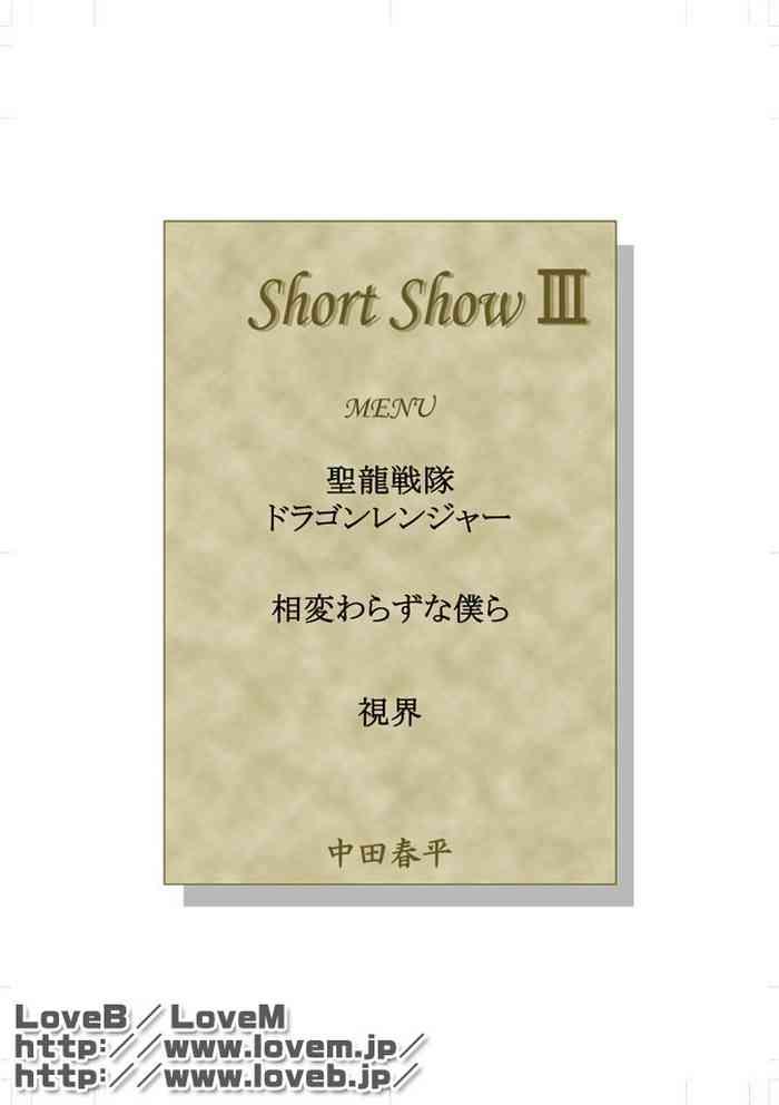 Short Show III