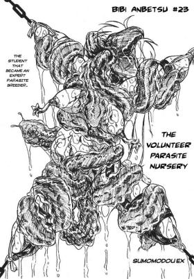 The Volunteer Parasite Nursery