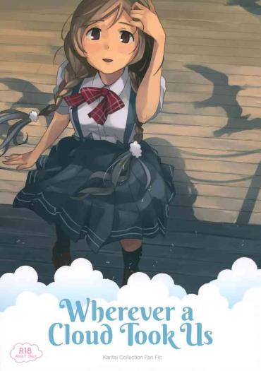 Milfzr Kumoyuki | Wherever A Cloud Took Us Kantai Collection Girls