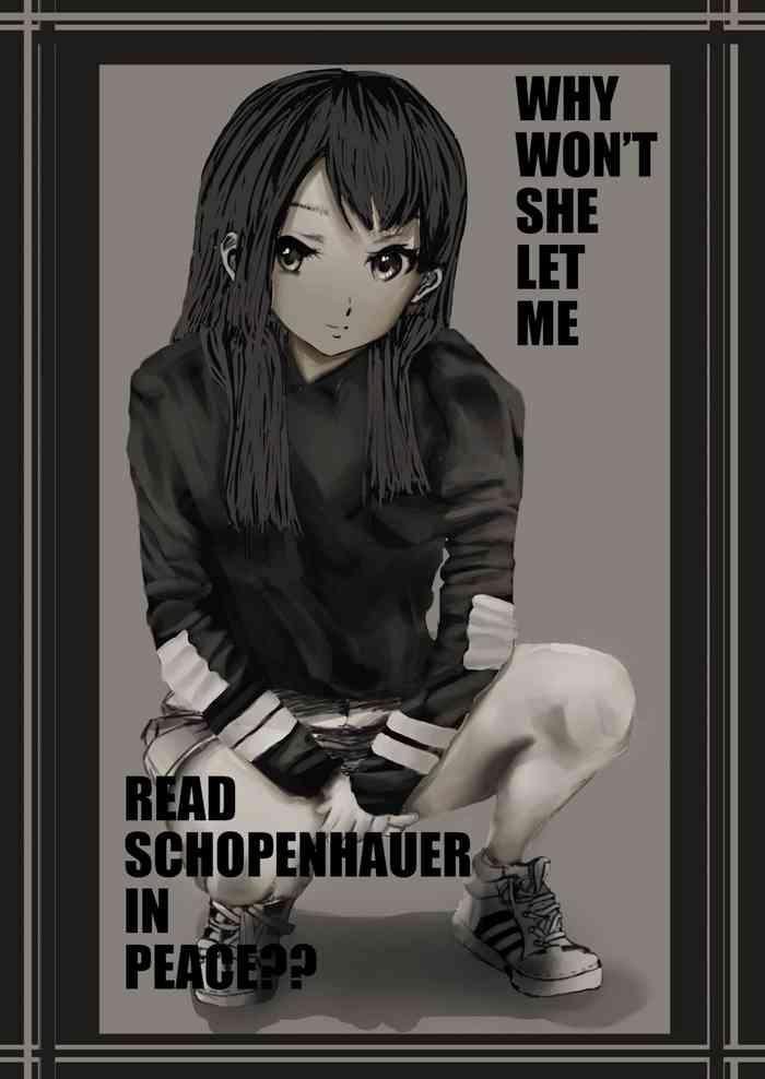 Cute WHY WON'T SHE LET ME READ SCHOPENHAUER IN PEACE?? Ballbusting