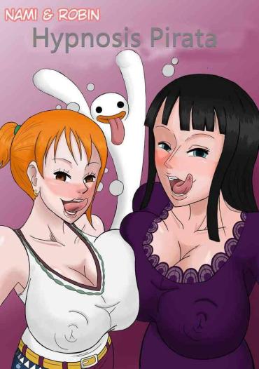 Bucetuda Nami & Robin: Hypnosis Pirata (Spanish] Reyfollador- One Piece Hentai Brunettes