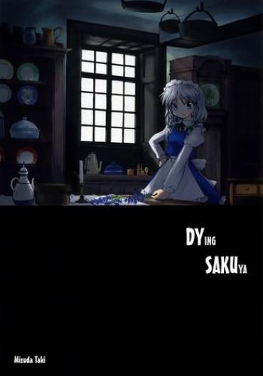 Camsex Shinu Sakuya | Dying Sakuya Touhou Project Wanking