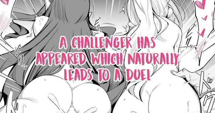A Challenger Has Appeared Which Naturally Leads To A Duel | Chousensha ga Arawareta - Shizen na Nagare de Kettou