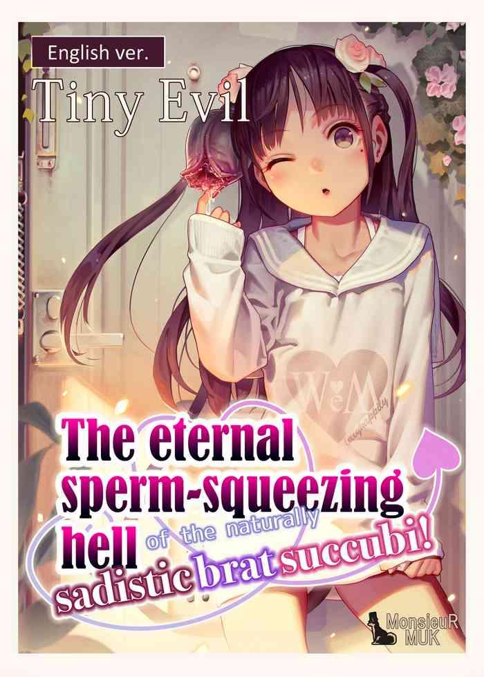 Cosplay [muk] Tiny Evil - The Eternal Sperm-squeezing Hell Of The Naturally Sadistic Brat Succubi! (original Size)  Cum On Face