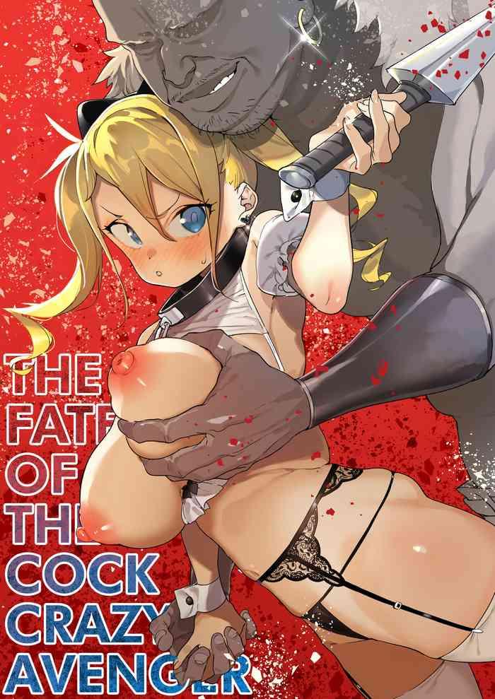 Rough Sex Porn Chinpo Kurui Fukushuusha no Matsuro | The Fate of the Cock Crazy Avenger - Original Teenie