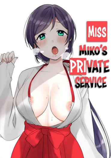 Vagina Miko-san No Himitsu No Gohoushi | Miss Miko's Private Service- Love Live Hentai Softcore