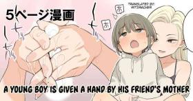 Tomodachi no okaasan ni te de sareru shounen | A young boy is given a hand by his friend's mother