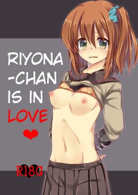 Riyona-chan is in Love