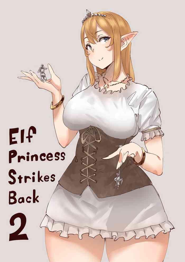 Candid Elf Princess Strikes Back Part2 - Original Hot Whores