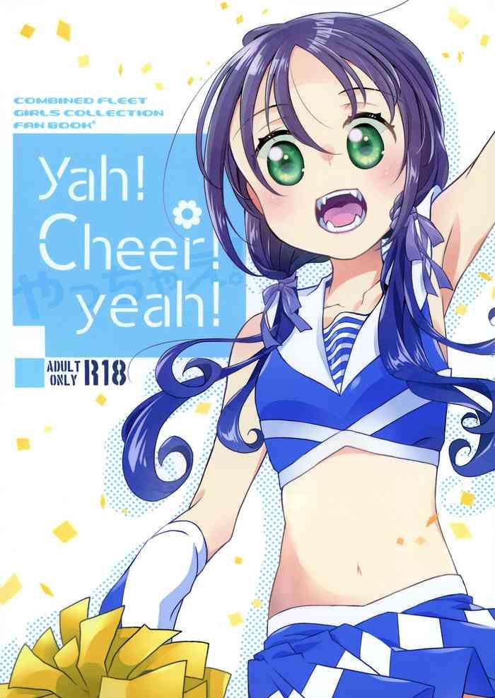 Doggy Style Porn Yah! Cheer! yeah! - Kantai collection Cash