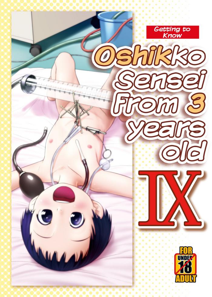 Masturbating 3-sai kara no Oshikko Sensei IX | Oshikko Sensei From 3 Years Old IX - Original Massage Creep