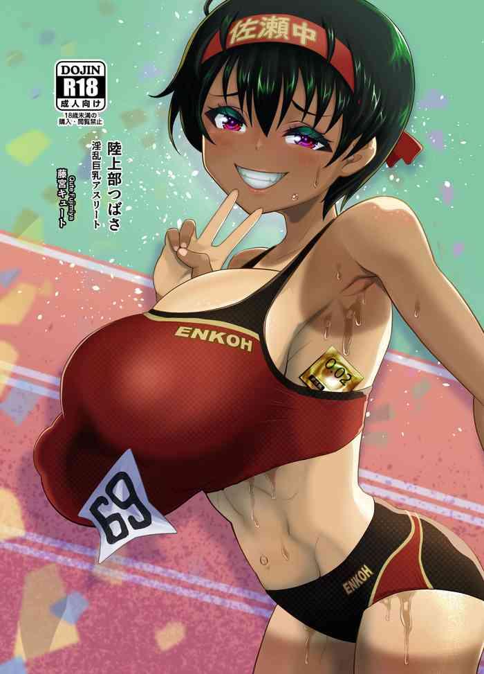 Rough Sex Rikujou-bu Tsubasa Inran Kyonyuu Athlete | The Lewd Big Breasted Athlete of The Track and Field Club - Original Famosa