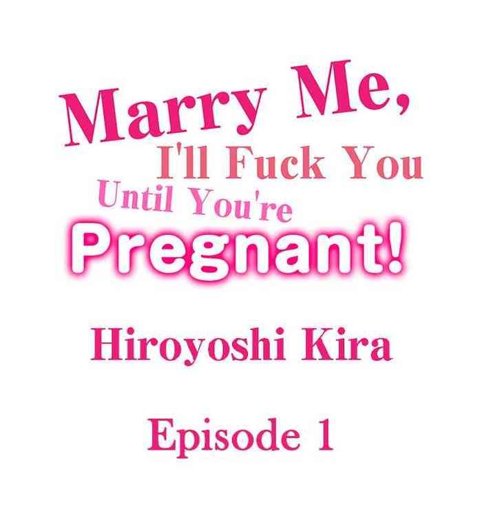 Men Marry Me, I'll Fuck You Until You're Pregnant! Piroca